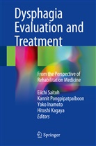 Yoko Inamoto, Yoko Inamoto et al, Hitoshi Kagaya, Kanni Pongpipatpaiboon, Kannit Pongpipatpaiboon, Eiichi Saitoh - Dysphagia Evaluation and Treatment