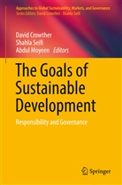 David Crowther, Abdul Moyeen, Shahl Seifi, Shahla Seifi - The Goals of Sustainable Development