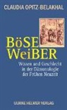 Claudia Opitz-Belakhal - Böse Weiber