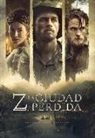 David Grann - Z, la ciudad perdida