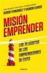 Sergio Fernandez, Sergio Fernández López, Raimon Samso, Raimon Samsó - Mision emprender. Los 70 habitos de los emprendedores de exito;
