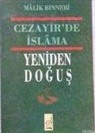 Malik Bin Nebi - Cezayirde Islama Yeniden Dogus