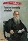 Lev Nikolayevic Tolstoy - Tanrinin Egemenligi Icinizdedir