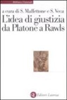 S. Maffettone, S. Veca - L'idea di giustizia da Platone a Rawls