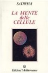 Satprem, Istituto di ricerche evolutive - La mente delle cellule