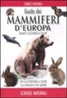 Gordon Corbet, Denys Ovenden - Guida dei mammiferi d'Europa