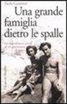 Paola Gassman - Una grande famiglia dietro le spalle. La straordinaria storia di tre generazioni di attori