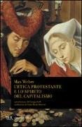 Max Weber - L' etica protestante e lo spirito del capitalismo