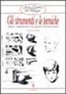 Giovanni Civardi - Gli strumenti e le tecniche. Grafite, carboncino, inchiostri e tecniche miste