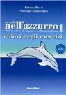 Patrizia Bacci, Giovanni Zambardino - Un tuffo nell'azzurro. Chiavi degli esercizi