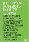 Del cooperare. Manifesto per una nuova economia