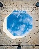 Giuseppe Fallacara, Ubaldo Occhinegro - Castel del Monte. Nuova ipotesi comparata sull'identità del monumento. Ediz. italiana e inglese