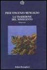 Pier Vincenzo Mengaldo - La tradizione del Novecento