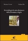 Massimo Ceroni, Giuliana Elia - Metodologia tecnica restauro della doratura a foglia