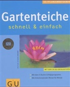 Peter Stadelmann - Gartenteiche schnell & einfach