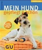 Heike Schmidt-Röger - Hund gepflegt & schön, Mein