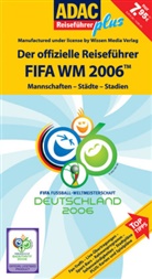 Der offizielle Reiseführer FIFA WM Deutschland 2006, m. Karte u. Spielpänen