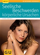Sonja Reitz - Seelische Beschwerden - körperliche Ursachen