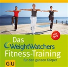 Weight Watchers - Das Weight Watchers Fitness-Training für den ganzen Körper (mit DVD)