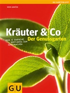 Heidi Janicek - Kräuter & Co - Der Genussgarten