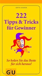 Gitte Härter - 222 Tipps & Tricks für Gewinner