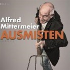 Alfred Mittermeier - Ausmisten, 1 Audio-CD (Hörbuch)