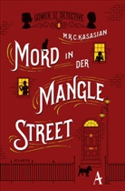 M R C Kasasian, M. R. C. Kasasian, M.R.C. Kasasian - Mord in der Mangle Street