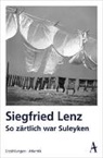 Siegfried Lenz - So zärtlich war Suleyken