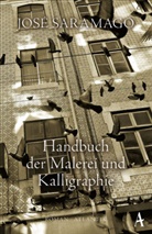 José Saramago - Handbuch der Malerei und Kalligraphie