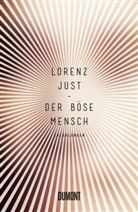 Lorenz Just - Der böse Mensch