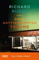 Richard Russo - Diese gottverdammten Träume