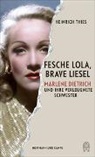 Heinrich Thies - Fesche Lola, brave Liesel
