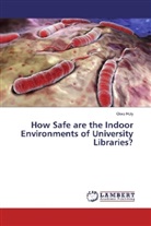 Giwa Holy - How Safe are the Indoor Environments of University Libraries?