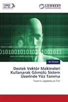 Hilal Güneren - Destek Vektör Makineleri Kullanarak Gömülü Sistem Üzerinde Yüz Tan ma