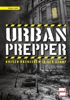 Walter Dold - Urban Prepper