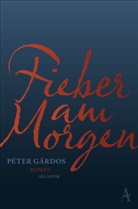Péter Gárdos - Fieber am Morgen