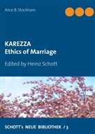 Alice B Stockham, Alice B. Stockham, Hein Schott, Heinz Schott - Karezza