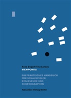 Ann Bogart, Anne Bogart, Tina Landau, Martin Carnevali - Viewpoints