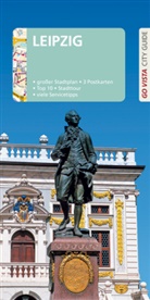 Stefan Sachs - Go Vista City Guide Reiseführer Leipzig