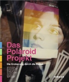 Deborah G. Douglas, William A. Ewing, Barbara P. Hitchcock, Rebekka Reuter, Gary Van Zante - Das Polaroid-Projekt