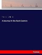 Frederick Law Olmsted - A Journey in the Back Country