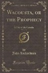 John Richardson, Major Richardson - Wacousta, or the Prophecy, Vol. 2 of 3