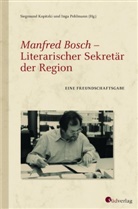 Siegmun Kopitzki, Siegmund Kopitzki, Pohlmann, Pohlmann, Inga Pohlmann - Manfred Bosch - Literarischer Sekretär der Region