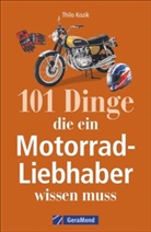 Thilo Kozik, Redaktionsbürokm Thilo Kozik - 101 Dinge, die ein Motorrad-Liebhaber wissen muss!
