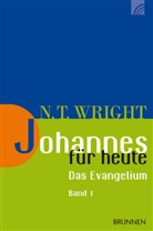 Nicholas Th. Wright, Nicholas Thomas Wright, Wright  Nicholas Thomas - Johannes für heute - Das Evangelium. Bd.1