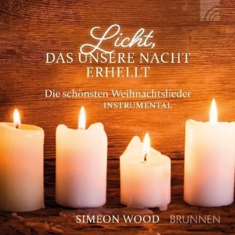Simeon Wood - Licht, das unsere Nacht erhellt (Audio book) - Die schönsten Weihnachtslieder instrumental