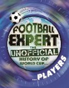 Pete May - Football Expert: The Unofficial History of World Cup: Players