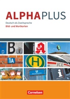 Anita Grunwald - Alpha plus Neu: Alpha plus - Deutsch als Zweitsprache - Basiskurs Alphabetisierung - A1