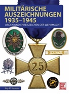 Jörg-Michael Hormann - Militärische Auszeichnungen 1935-1945