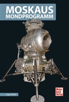 Eugen Reichl - Moskaus Mondprogramm